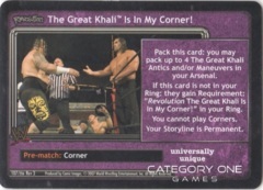 The Great Khali Is In My Corner!